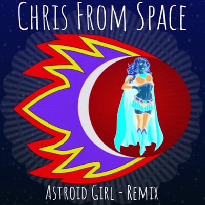 Astroid Girl - Remix - Single