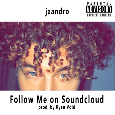 Follow Me on Soundcloud - Single