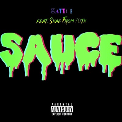 Sauce (feat. Shae from 40th) - Single