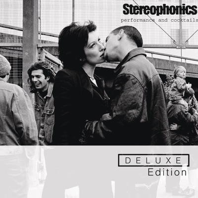 Performance and Cocktails (Deluxe Edition) - Stereophonics
