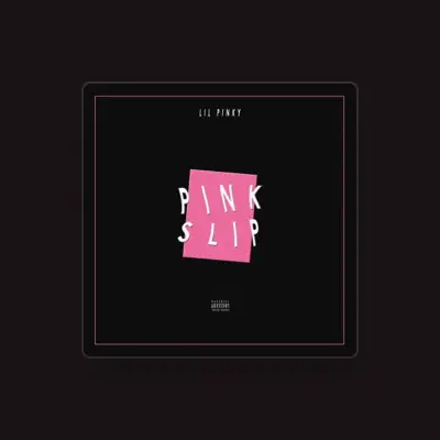 Listen to Lil Pinky, watch music videos, read bio, see tour dates & more!