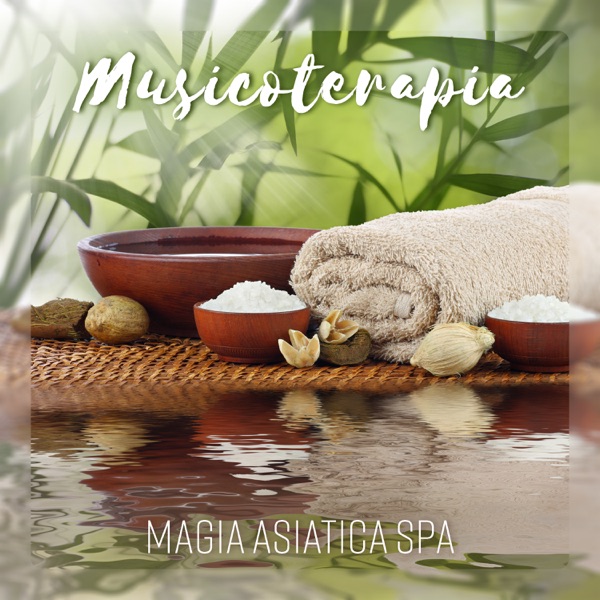 Musicoterapia - Magia asiatica spa, yoga, massaggi, meditazione