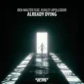 Already Dying (Crystal Skies Remix)