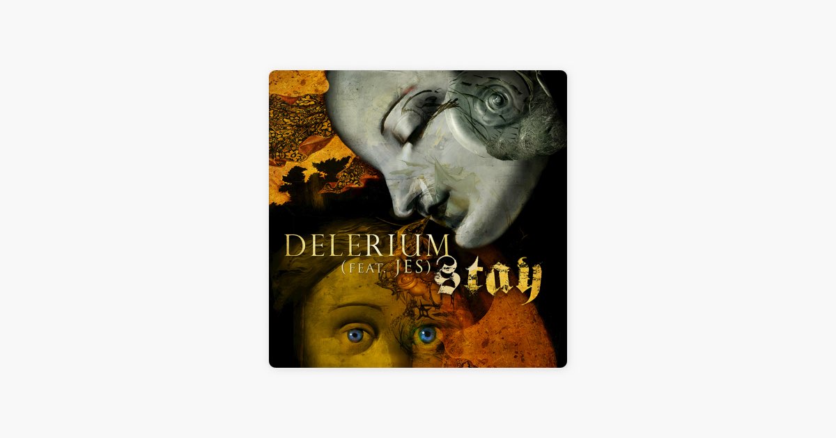 Delerium的《Stay (feat. JES) [Matt Lange Vocal Remix]》- Apple Music 歌曲