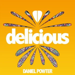 Daniel Powter - Delicious - 排舞 音樂