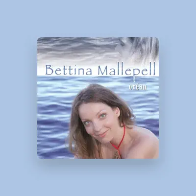 Listen to Bettina Mallepell, watch music videos, read bio, see tour dates & more!