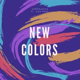 New Colors (feat. Dan Read) Honoraries