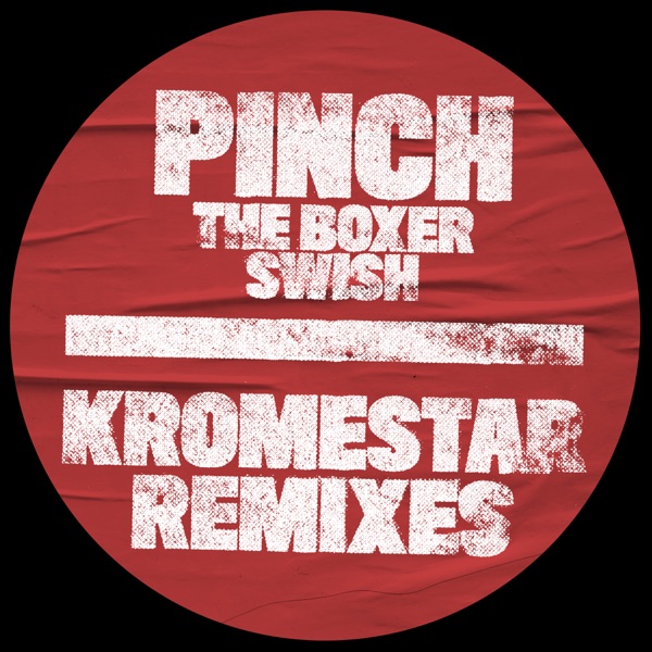 The Boxer / Swish (Kromestar Remixes) - Single