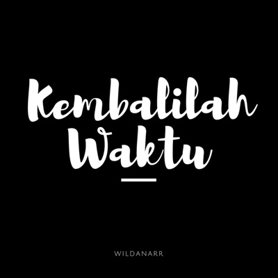 Kembalilah Waktu (feat. Eufrat) - Single