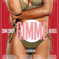 Gimme (feat. Weasel) - Single - Sumi Crazy