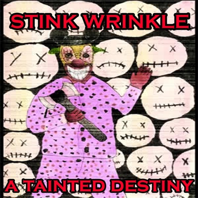 Stink Wrinkle: A Tainted Destiny