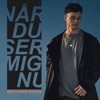 Når Du Ser Mig Nu