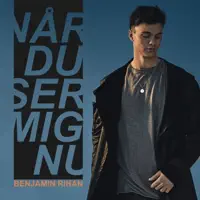 Når du ser mig nu — Benjamin Rihan
