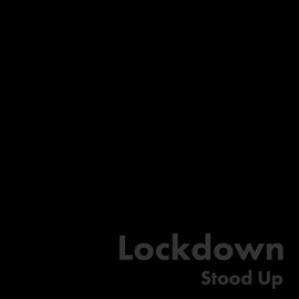 Stood Up Lockdown