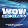 WOW Gospel 2015 - Various Artists