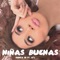 Niñas Buenas (feat. Atl Garza) - Daniela BB lyrics