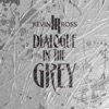 Dialogue in the Grey - EP