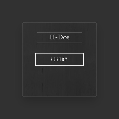 Listen to H-Dos, watch music videos, read bio, see tour dates & more!