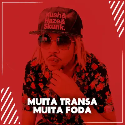 Muita Transa, Muita Foda - Single - Mc Magrinho