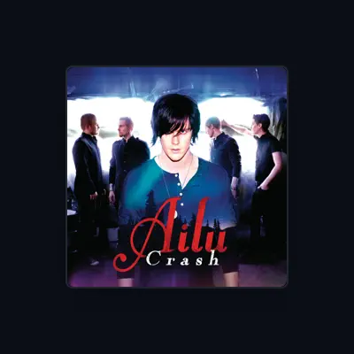 Listen to AiluCrash, watch music videos, read bio, see tour dates & more!