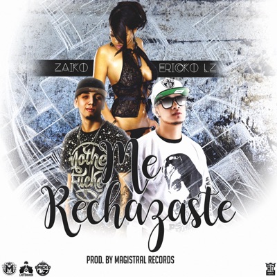 Me Rechazaste (feat. Ericko) - Single
