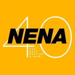 Nena 40 - Das neue Best of Album - Nena