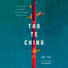 Tao Te Ching: The Essential Translation of the Ancient Chinese Book of the Tao (Unabridged) - Lao Tzu & John Minford