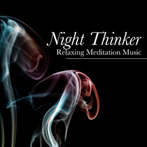 Night Thinker - Relaxing Meditation Music, Asian Instrumental Music, Adore Yourself, Find Inner Peace