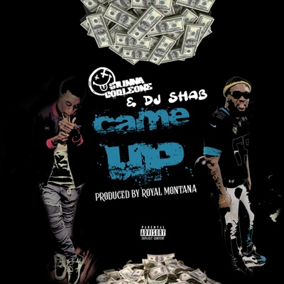 Came Up (feat. DJ Shab) - Single