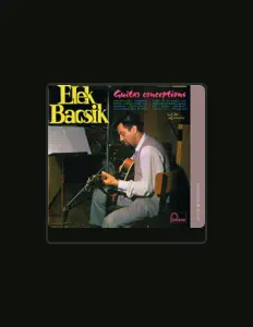 Elek Bacsik dinle, müzik videolarını izle, biyografisini oku, tur tarihlerini ve daha fazlasını gör!