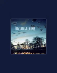 Listen to Invisible Bird, watch music videos, read bio, see tour dates & more!