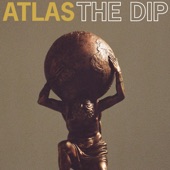 The Dip - Atlas