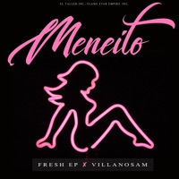 Meneito (feat. VillanoSam) - Single - Fresh EP