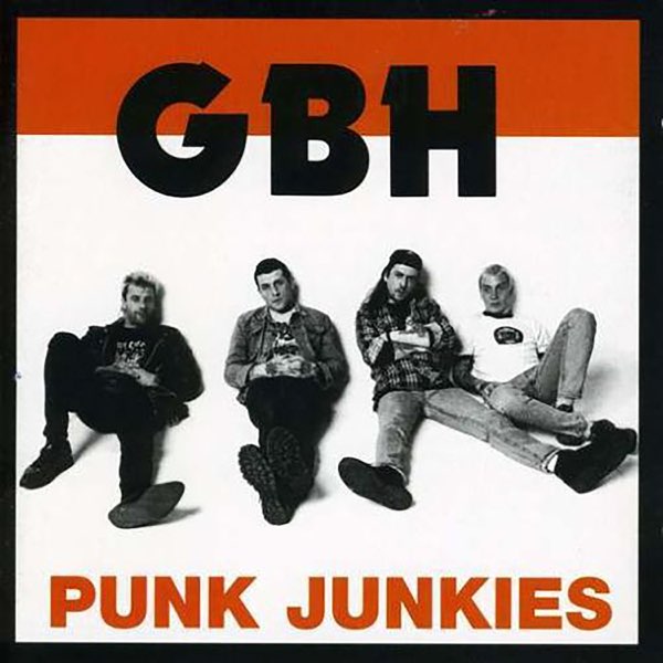 Punk Junkies - G.B.H.のアルバム - Apple Music