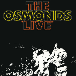 The Osmonds Live (Live at the Forum, Los Angeles / 1971) - The Osmonds Cover Art