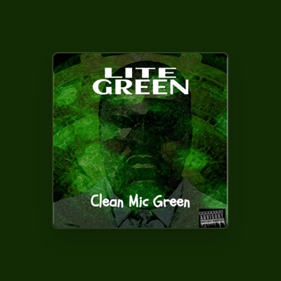 Listen to Clean Mic Green, watch music videos, read bio, see tour dates & more!