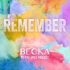 Remember (feat. The Apex Project) - Single