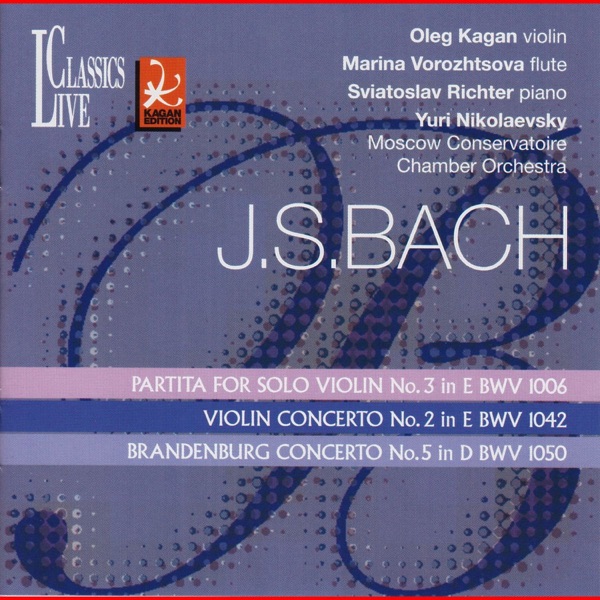 Bach: Oleg Kagan Edition, Vol. XXIV