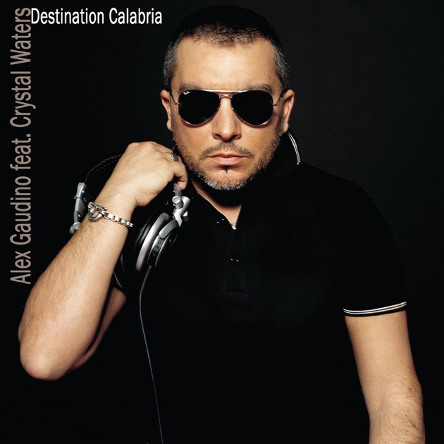 Destination Calabria (Original Radio Edit) – Song by Alex Gaudino & Crystal  Waters – Apple Music