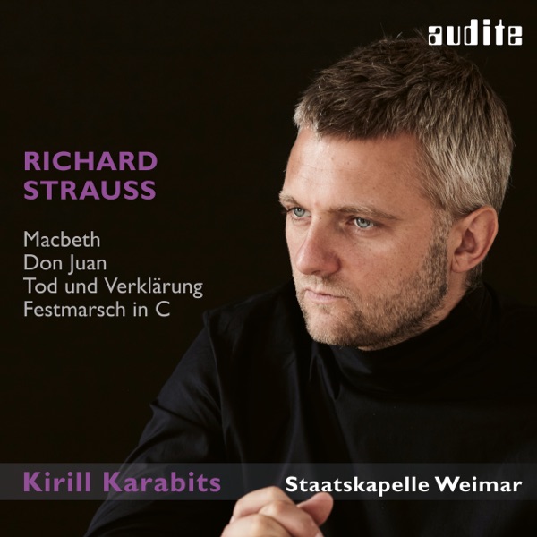 Richard Strauss: Macbeth, Don Juan, Tod und Verklärung & Festmarsch