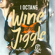 Wine and Jiggle - I-Octane