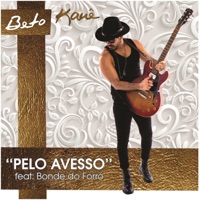 Pelo Avesso (feat. Bonde do Forró) - Single - Beto Kauê