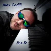 Io e Te — Alex Cadili