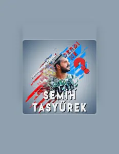 Semih Taşyürek सुनें, म्यूज़िक वीडियो देखें, बायो पढ़ें, दौरे की तारीखें और बहुत कुछ देखें!