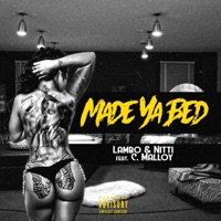 Made Ya Bed (feat. C.Malloy) - Single - Lambo & Nitti