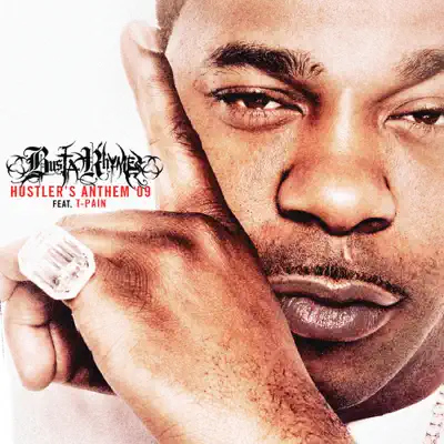 Hustler's Anthem '09 (feat. T-Pain) - Single - Busta Rhymes