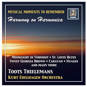 Musical Moments to Remember: Toots Thielemans "Harmony on Harmonica" (Remastered 2018)