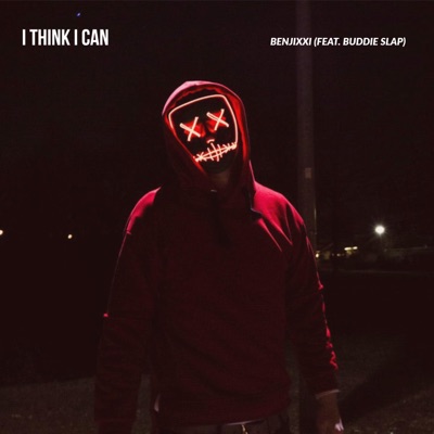 I Think I Can (feat. Buddie Slap) - Single