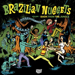 Brazilian Nuggets: Back From The Jungle (Vol. 1)