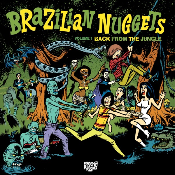 Brazilian Nuggets: Back From The Jungle (Vol. 1)